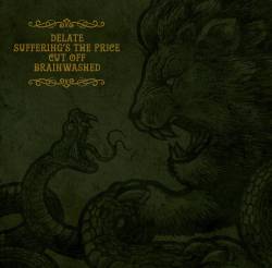 Suffering's The Price : Delate - Suffering's The Price - Cut Off - Brainwashed